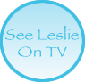 See Leslie on TV